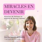 Podcast Miracles en devenir