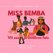 Podcast Miss Bemba vit ses premières fois