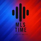 Podcast MLS TIME - Le Podcast 100% MLS