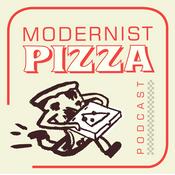 Podcast Modernist Pizza Podcast