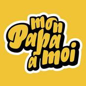 Podcast Mon Papa à Moi