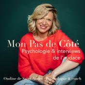 Podcast Mon Pas de Côté | Psychologie et choix de vie · comment sortir du mal être : les interviews de l'audace et de la connaissance de soi
