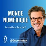 Podcast Monde Numérique (Actu Tech)