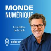 Podcast Monde Numérique (Actu Tech)