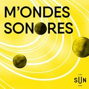 Podcast M'Ondes Sonores