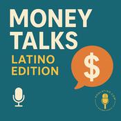 Podcast Money Talks: Latino Edition