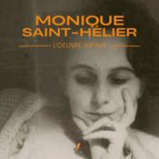 Podcast Monique Saint-Hélier : l’Œuvre infinie