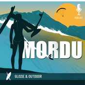 Podcast MORDU – Glisse et Outdoor : Surf, Foil, Kitesurf, Wing, Ski, Snow, Skate & more