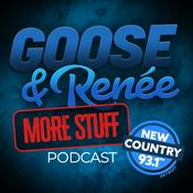 Podcast More Stuff with Goose & Renee
