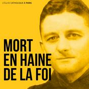 Podcast Mort en haine de la foi