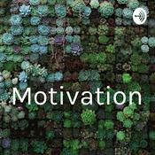 Podcast Motivation