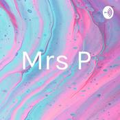 Podcast Mrs P