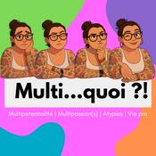 Podcast Multi...quoi ?!