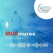 Podcast MURmures - SFMU Jeunes