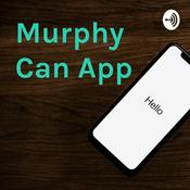 Podcast Murphy Can App