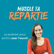Podcast Muscle ta répartie