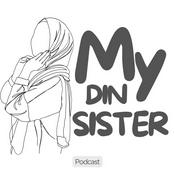 Podcast My Din Sister