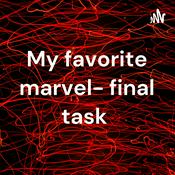 Podcast My favorite marvel- final task