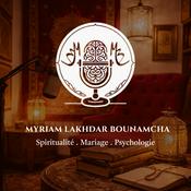 Podcast MYRIAM LAKHDAR - Le Podcast