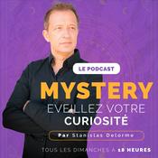 Podcast Mystéry : Eveillez votre curiosité !