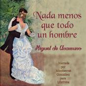 Podcast Nada menos que todo un hombre by Miguel de Unamuno (1864 - 1936)