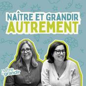Podcast Naître et grandir autrement