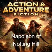 Podcast Napoleon of Notting Hill