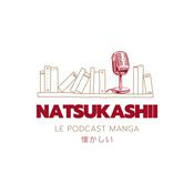 Podcast Natsukashii - Le podcast manga