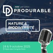 Podcast Nature & Biodiversité - PRODURABLE 2025