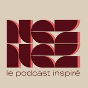 Podcast NEZ NEZ le podcast inspiré