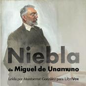 Podcast Niebla by Miguel de Unamuno (1864 - 1936)