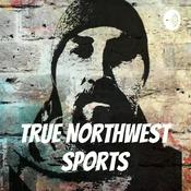 Podcast True Northwest Sports