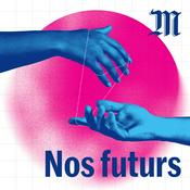 Podcast Nos futurs