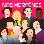 Podcast Nos héroïnes : dix portraits de femmes belges inspirantes racontés aux enfants
