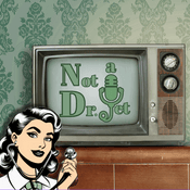 Podcast Not a Doctor (yet)