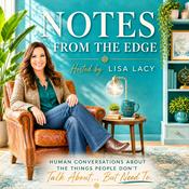 Podcast Notes from the Edge