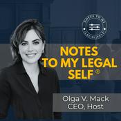 Podcast Notes to My Legal Self®