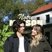 Podcast Notre Maison