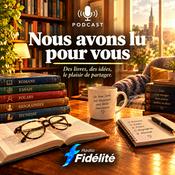 Podcast Nous Avons Lu Pour Vous !