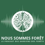 Podcast Nous Sommes Forêt