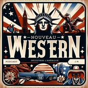 Podcast Nouveau Western