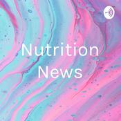 Podcast Nutrition News