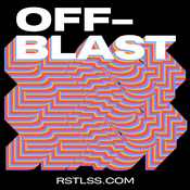 Podcast OFF-BLAST RSTLSS