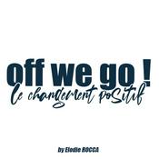 Podcast Off we go ! - Le changement positif