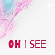 Podcast Oh I see