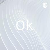 Podcast Ok