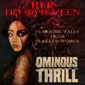 Podcast OMINOUS THRILL: Her Horrorween