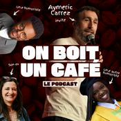 Podcast On Boit un café