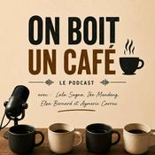 Podcast On Boit un café