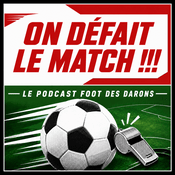 Podcast On Défait Le Match